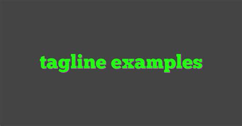 Image result for What Is a Tagline Examples