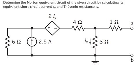 Solved Determine the Norton equivalent circuit of the given | Chegg.com