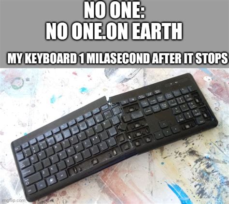 Image result for Exploding Keyboard Meme