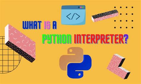 Image result for What Is Python Interpreter Define