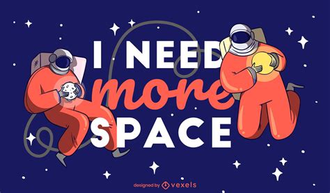 Image result for I Need More Space Animation