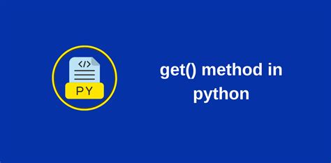 Afbeeldingsresultaten voor Get Method in Python Dictionary
