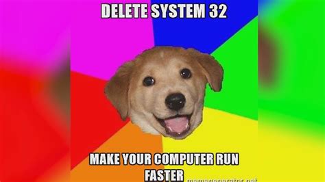 Image result for Coding Delete System 32 Meme