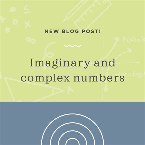 Imaginary and Complex Numbers に対する画像結果