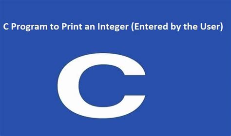 Image result for C Programming Print N Integer