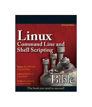 Image result for Linux Command Line and Shell Scripting Bible