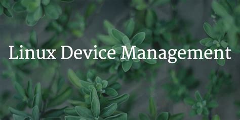 Image result for Device Manager for Linux