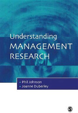 Understanding Management Research: An Introduction To Epistemolo