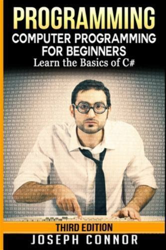 C: Programming: Computer Programming For Beginners: Learn The Basics