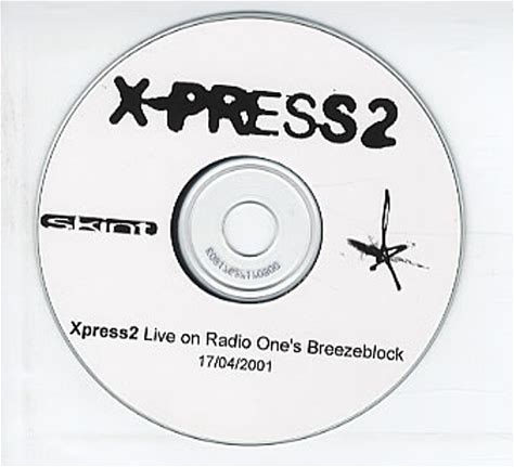 X-Press 2 Live On Radio One's Breezeblock 2001 UK CD-R Acetate