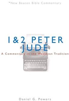 Nbbc, 1 & 2 Peter / Jude: A Commentary In The Wesleyan Tradition (New