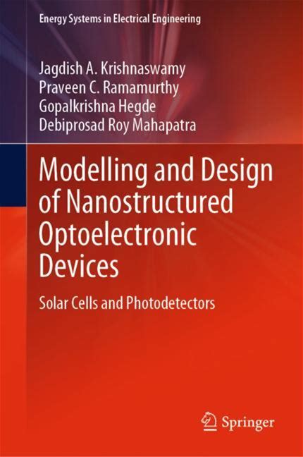 Modelling And Design Of Nanostructured Optoelectronic Devices - Krishnaswamy, Ramamurthy, Hegde, Mahapatra - Hard Cover