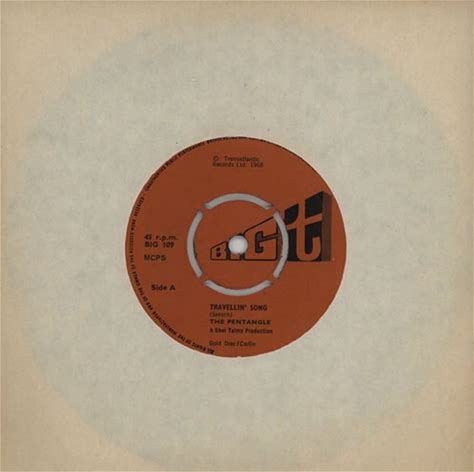 The Pentangle Travellin' Song UK 7" Vinyl Single Record BIG109 Big T 1968