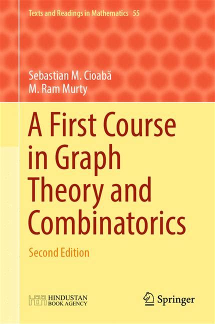 A First Course In Graph Theory And Combinatorics - Cioabă, Murty - Hard Cover
