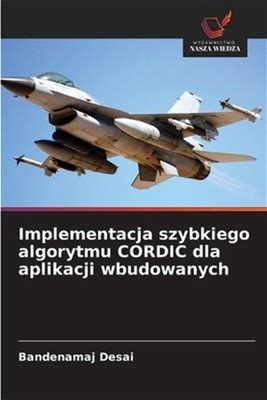 Implementacja Szybkiego Algorytmu Cordic Dla Aplikacji Wbudowanych By