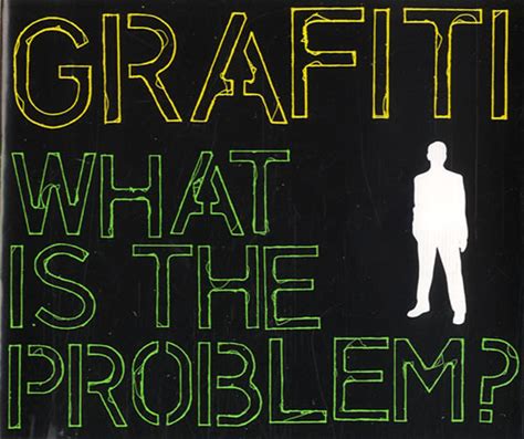 Grafiti What Is The Problem UK CD Single CD5 679L021CD 679 2003