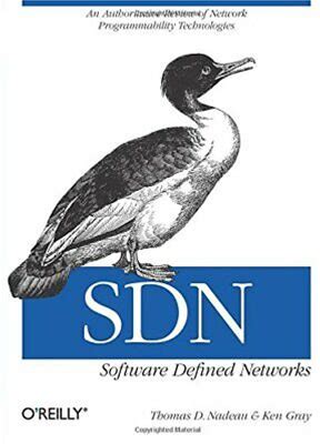 Sdn: Software Defined Networks, Nadeau, Gray 9781449342302 Fast Free