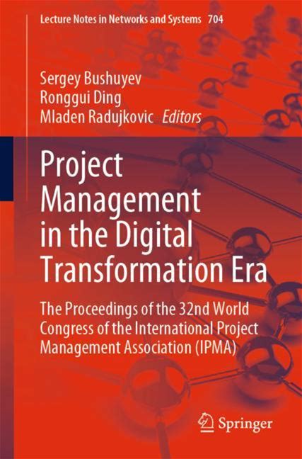 Project Management In The Digital Transformation Era - Bushuyev, Ding, Radujkovic - Soft Cover