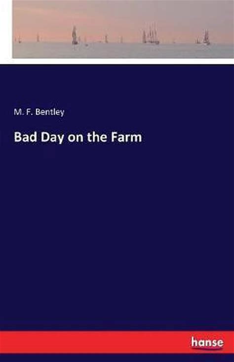 Bad Day On The Farm