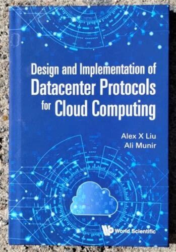 Design And Implementation Of Datacenter Protocols For Cloud Computing,