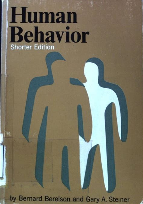Human Behavior: Shorter Edition Berelson, Bernard And Gary A.