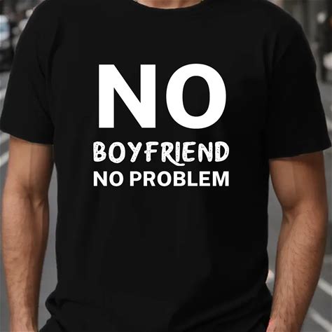 No Boyfriend No Problem Crinkle Plus Size Men's T-Shirt, PLUS SIZE