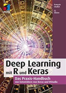 Deep Learning Mit R Und Keras: Das Praxis-Handbuch ... | Buch |