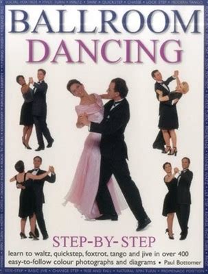 Ballroom Dancing Step-By-Step: Learn To... By Paul Bottomer Paperback