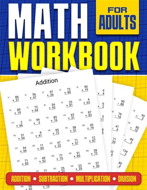 Math Workbook For Adults Addition, Subtraction, Multiplication And Division: Basic Level Math Questions Over 100 Exercise Worksheet Solutions Included