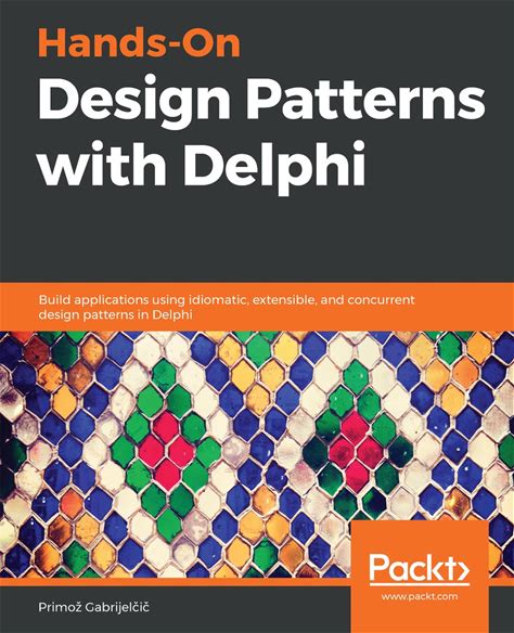 Hands-On Design Patterns With Delphi