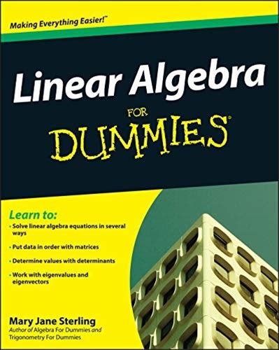 Linear Algebra For Dummies By Sterling, Mary Jane 0470430907 Free