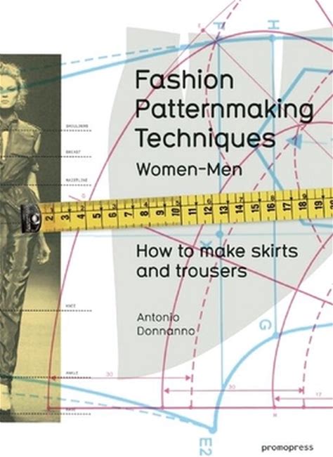 Fashion Patternmaking Techniques