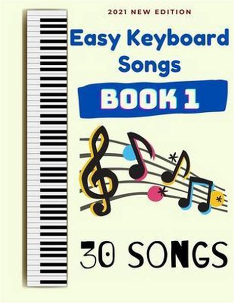 Easy Keyboard Songs- Easy Keyboard Songs