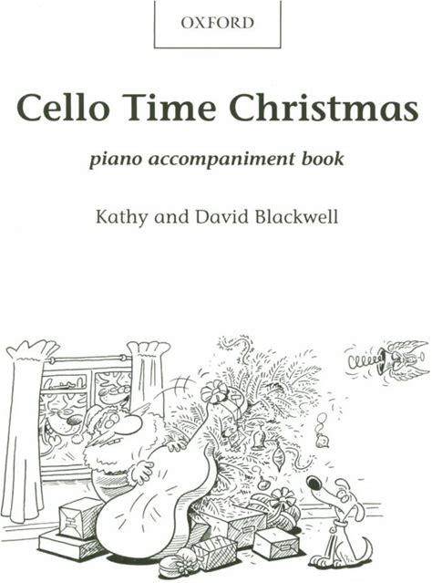 Cello Time Christmas - Piano Book - A Stockingful Of 32 Easy Pieces For Cello Piano Accompaniment For The Cello Edition