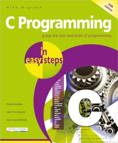 C Programming In Easy Steps