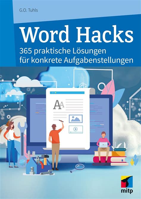Word Hacks, 365 Praktische Lösungen, 1. A. 2024 +++ Direkt Vom Verlag