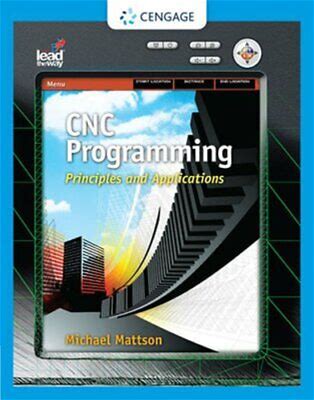 Cnc Programming: Principles And Applications By Mike Mattson:
