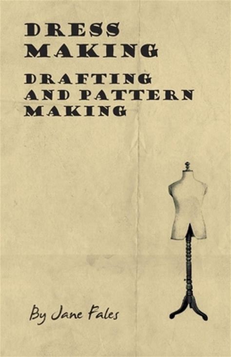 Dress Making - Drafting And Pattern Making