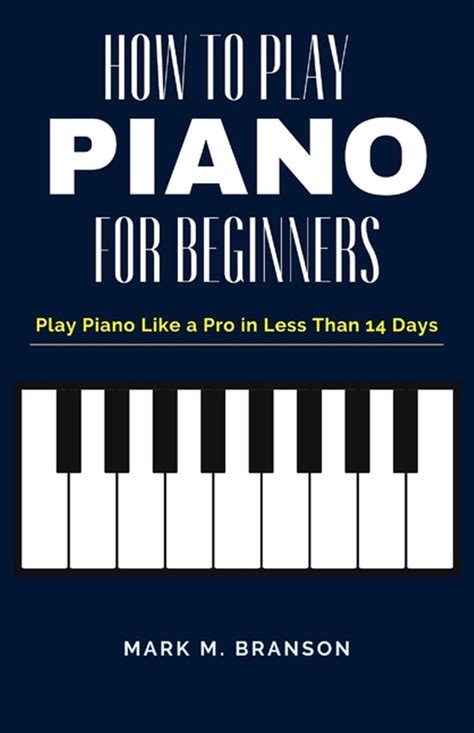 How To Play Piano For Beginners