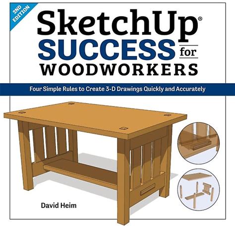 Sketchup Success For Woodworkers By David Heim Paperback