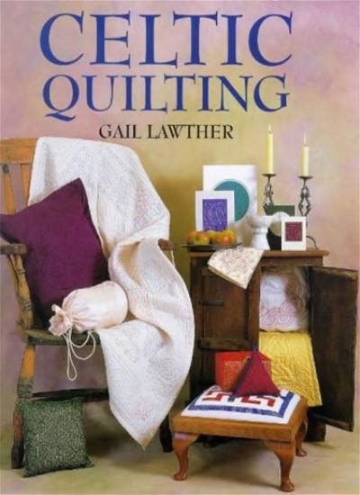 Celtic Quilting | By Gail Lawther