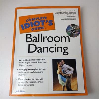 The Complete Idiot's Guide To Ballroom Dancing By Jeff Allen W/ Cd