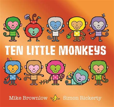 Ten Little Monkeys | By Mike Brownlow,Simon Rickerty