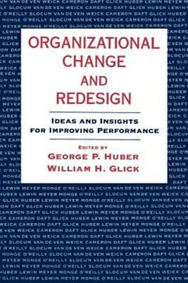 Organizational Change And Redesign: Ideas And Insights For Improving