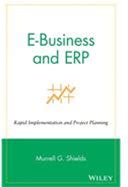 Wiley E-Business And Erp : Rapid Implementation And Project Planning