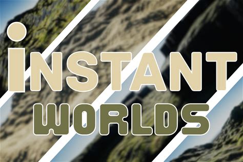 Instant Worlds - Procedural Terrain Generator