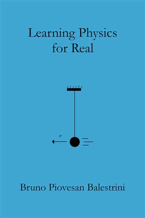 Learning Physics For Real