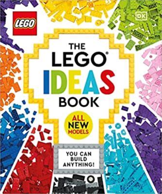 The LEGO Ideas Book New Edition: You Can Build Anything! Hardcover - 2022 By ...