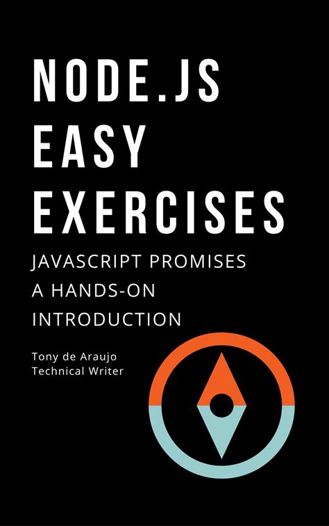 Node.Js Easy Exercises: JAVASCRIPT PROMISES A HANDS-ON INTRODUCTION
