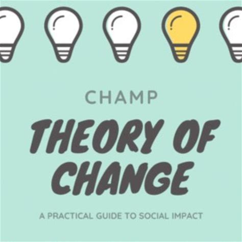 Theory Of Change: A Practical Guide To Social Impact